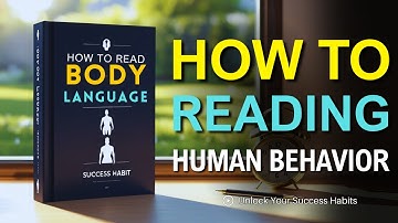 Reading Body Language Like an Expert – The Science of Non-Verbal Communication | Audiobook