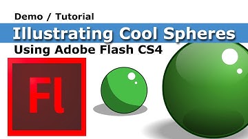 Flash Tutorial for beginners - Illustrating Cool Spheres in Adobe Flash CS4