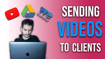 How To Send Video Files To Clients