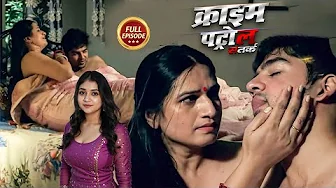 पत्नी पर अत्याचार और सास से प्यार | Best of Crime Patrol | Crime Series | Latest Full Episode