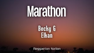 Becky G, elkan - MARATHON (Letra/Lyrics)