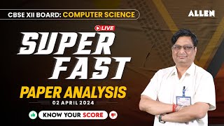 CBSE Class 12th Board - Computer Science 📚 Super Fast Paper Analysis by ALLEN Experts