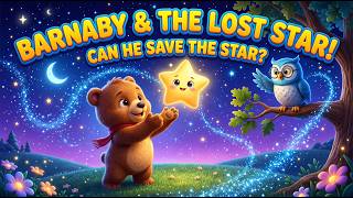 Barnaby and the Lost Star 🌟 | A Magical Bedtime Story for Kids