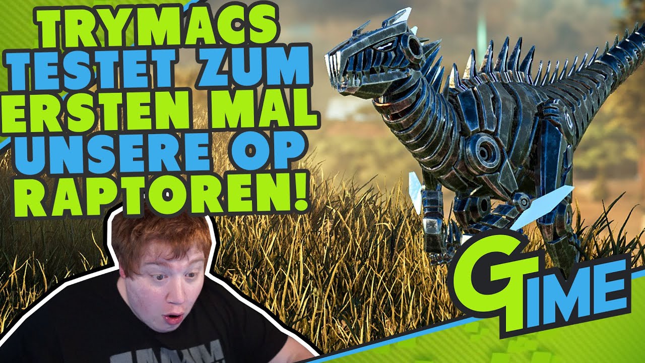 TRYMACS KOMMT AUF UNSERE OP RAPTOREN NICHT KLAR! - ARK SURVIVAL EVOLVED DEUTSCH | GAMERSTIME