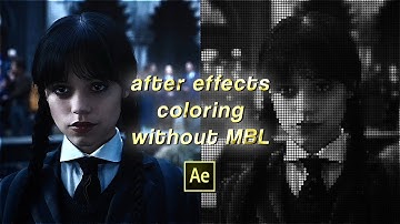 AFTER EFFECTS COLORING WITHOUT MAGIC BULLET LOOKS PLUGIN