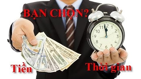 Thời gian và tiền bạc cái nào quan trọng hơn