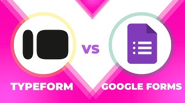 Typeform VS Google Forms Comparison - Which one is Better?