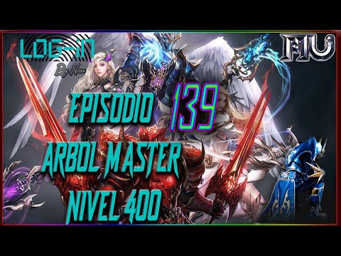 EPISODIO 139 - ARBOL MASTER - DARK WIZARD - NIVEL 400 - DW SM GM - MU ONLINE