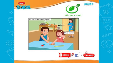 Tiếng anh lớp 1 l Smart Start Grade 1 -Theme 2: School (Lesson 1) l Hấu Bin Vlogs l #tienganhlop1
