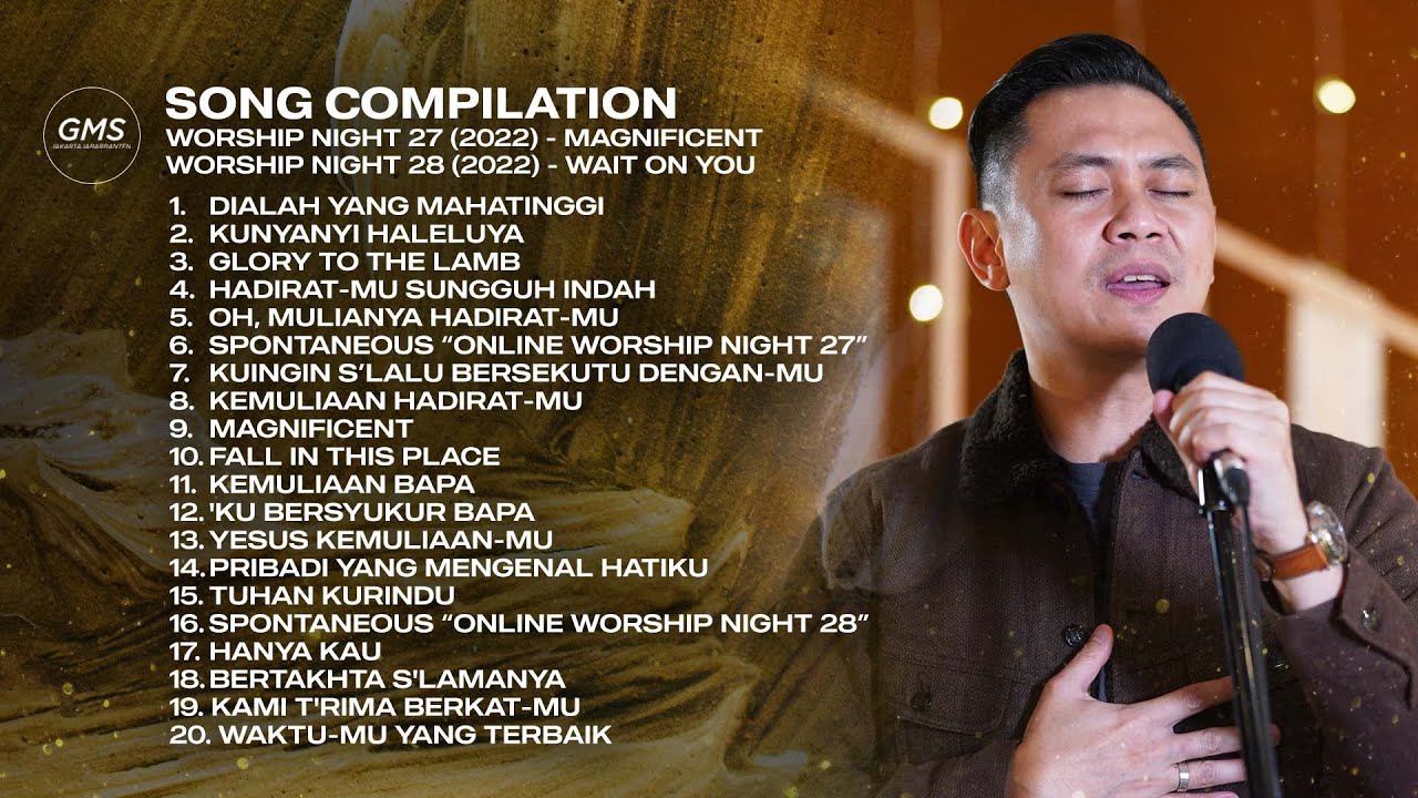 SONG COMPILATION - WORSHIP NIGHT 27 & 28 (2022) | GMS JAKARTA JAWA BARAT BANTEN