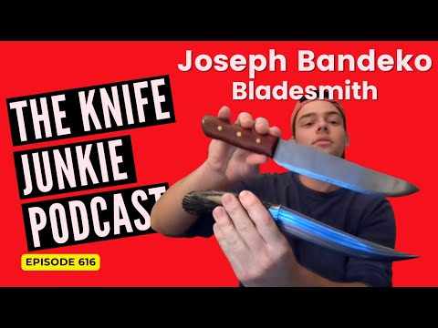 Joseph Bandeko, Bladesmith: The Knife Junkie Podcast (Episode 616)