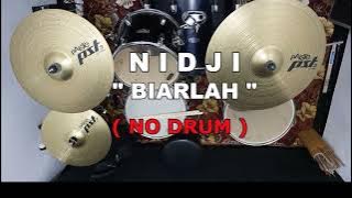 NIDJI - BIARLAH (NO SOUND DRUM)