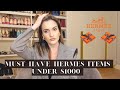 10 MUST HAVE HERMES ITEMS UNDER $1000 | Valentine's Day Gifts Ideas | Crishya