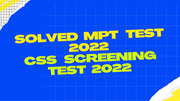MPT Past Paper|MPT solved paper 2022| Solved  CSS Screening Test 2022|CSS MPT screening test 2022