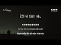 Vietsub Bởi Vì Tình Yêu 因为爱情 Phúc Dư Oai Oai Siêu 覆予 歪歪超 Vietsub Bởi Vì Tình Yêu 因为爱情 Phúc Dư Oai Oai Siêu 覆予 歪歪超