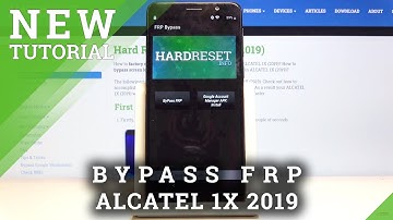 How to Unlock FRP on ALCATEL 1X 2019 - Bypass Google Verification