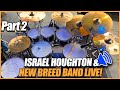 Israel Houghton & New Breed Band Live! | You Are Good | Carlin Muccular on Drums | Worship Musicians