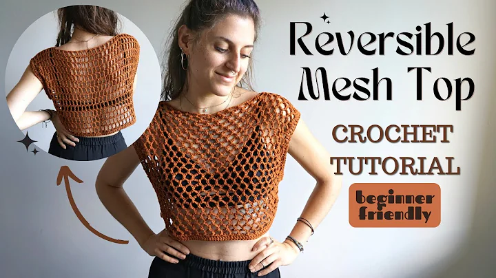 Reversible Crochet Mesh Top TUTORIAL - Fishnet Top for ANY SIZE