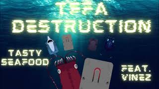 Tffa Destruction Feat. Vinez | #deeeepio #squid