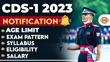 CDS 1 2023 NOTIFICATION | AGE LIMIT, SYLLABUS, EXAM PATTERN, ELIGIBILITY, SALARY, FULL DETAILS