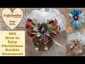 Diy, Bauble ornament. Detailed tutorial,  fabric crafts, Christmas decor, shabby lace embellishment