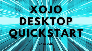 Xojo Desktop QuickStart
