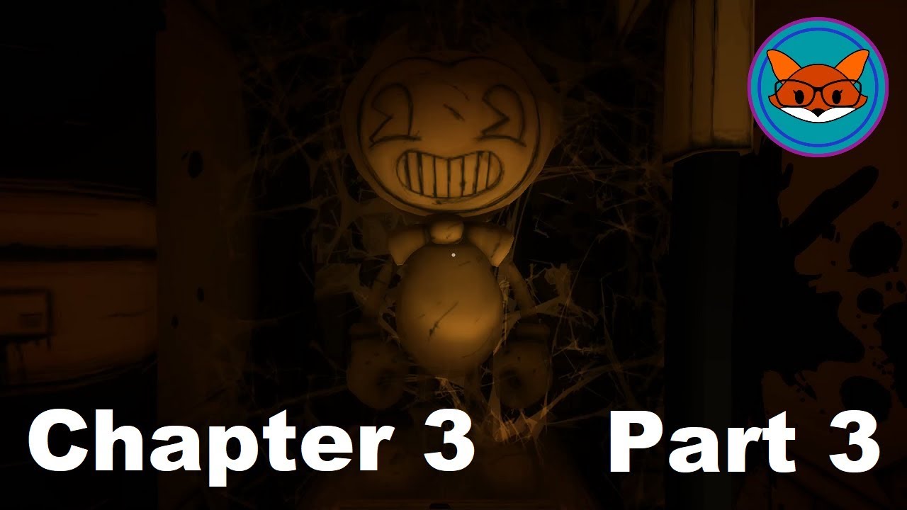 Bendy and the Ink Machine-- Chapter 3, Part 3 - YouTube