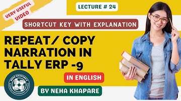 How to repeat narration in Tally ERP 9?? shortcut key to repeat/ copy narration (in English)