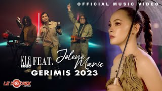 KLA Project Ft. Jolene Marie - Gerimis 2023