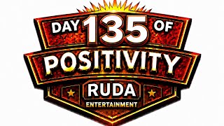 Day 135 - 365 Days of Positivity