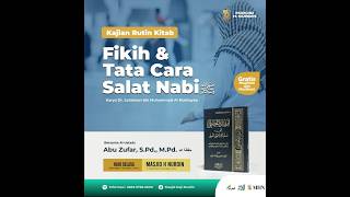 THE JURISPRUDENCE AND PROCEDURES OF THE PROPHET’S PRAYER | With Ustadz Abu Zufar Hafidzahullah screenshot 5
