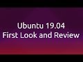Ubuntu 19.04 First Look and Review