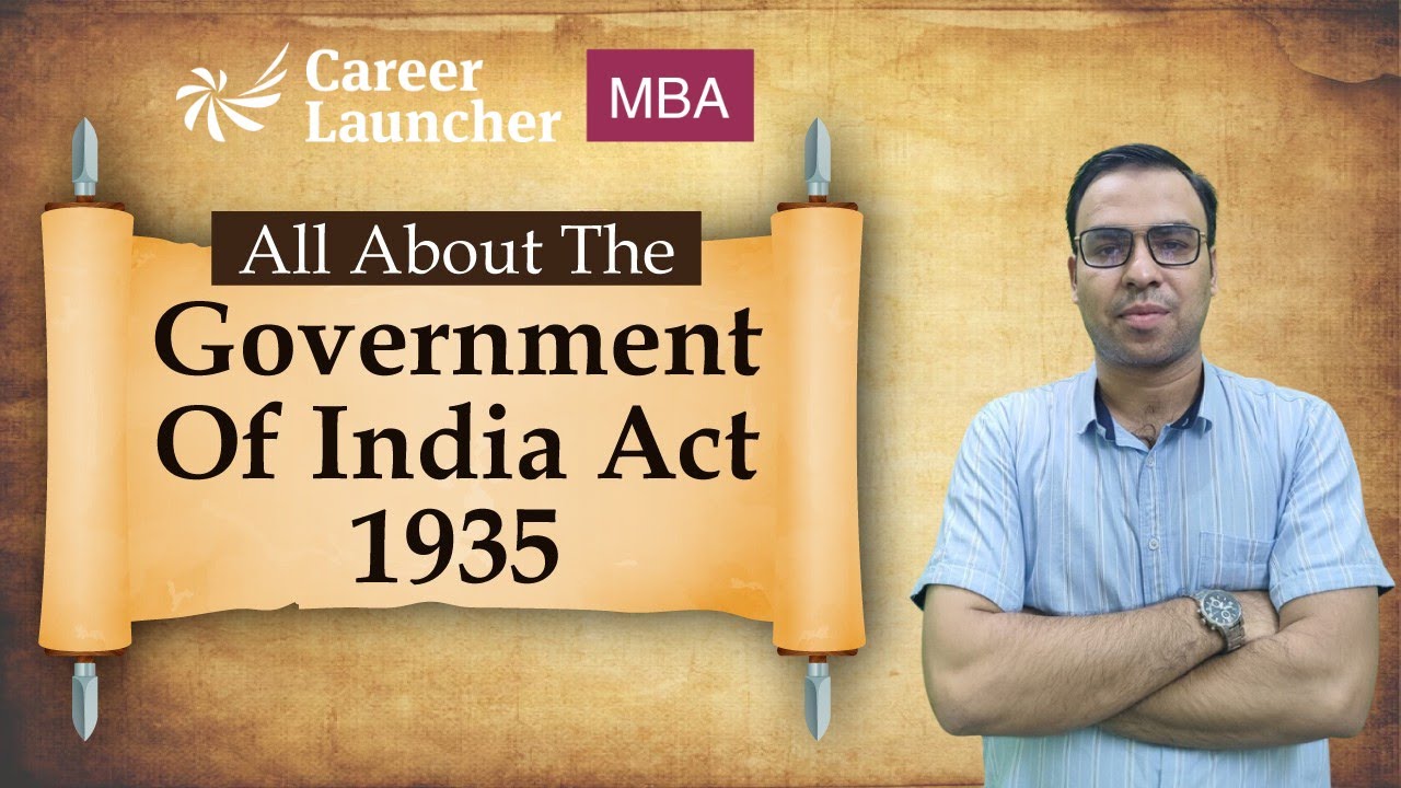 Government of India Act 1935: Background, Features | Modern History | CAT 2025 GK Preparation