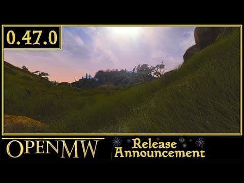 OpenMW 0.47.0 Release Announcement