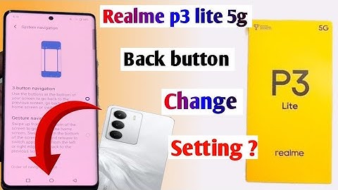 Realme P3 lite 5g back button change kaise kare l Realme p3 lite navigation button show kaise kare l