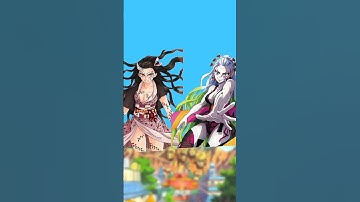 Nezuko 🆚 Daki