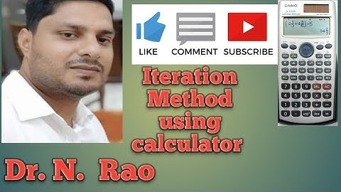 ITERATION METHOD || CALCULATOR FX-991 ES/EX/ES PLUS