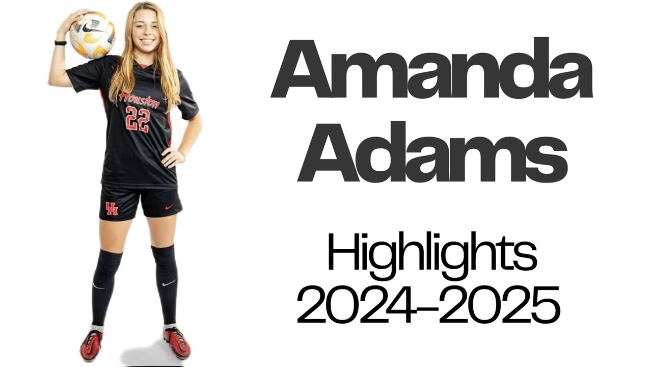 Amanda Adams UoH Highlights 2024-2025