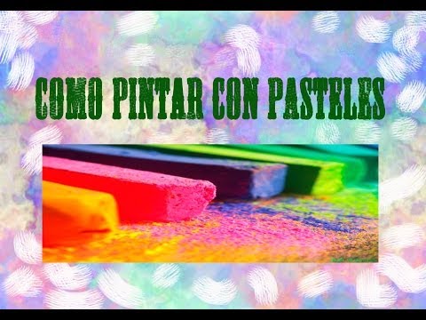 Cómo pintar con PASTELES / TIZAS? Tips y recomendaciones ✄ #Quédate en casa  y crea arte #Conmigo 