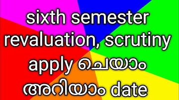 degree sixth semester revaluation, scrutiny date announced