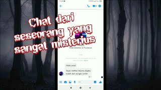 Chat dari seseorang yang tertarik padamu | Chat Story Horror | CreepyMessage#1