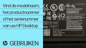 Vind de modelnaam, het productnummer of het serienummer van uw HP Desktop | HP Computers