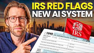 Red Flags The IRS is Looking For in 2026 (NEW AI Audit System)