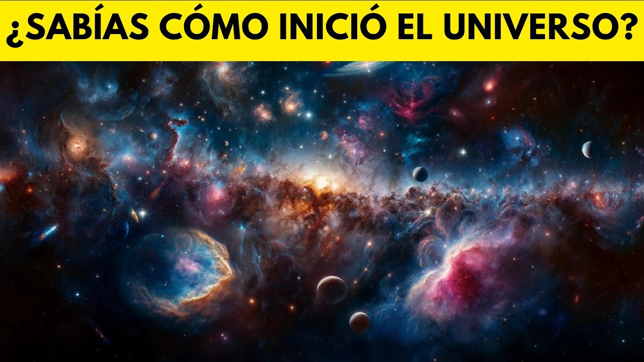 La verdad detrás del Inicio del Universo - YouTube