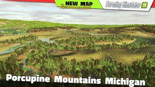 FS25 ★ NEW MAP Porcupine Mountains Michigan - Farming Simulator 25 New Map Review QHD