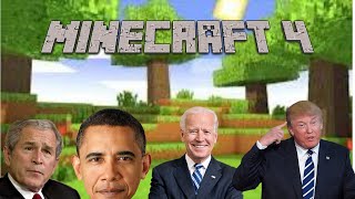 Presidents Play Minecraft 4