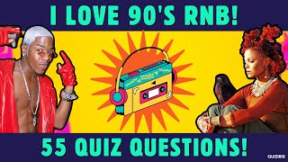 THE BEST 90's RNB QUIZ 🎶 | Can You Answer All 55 Questions?
