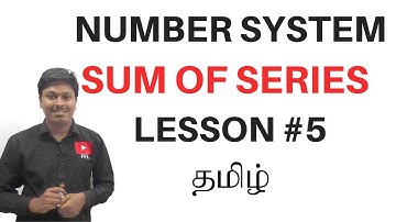 Number System || Sum of Series?(Lesson-5) || TAMIL