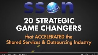 20 Strategic Game Changers in the Shared Services & Outsourcing Industry