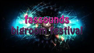 [DUBSTEP][EDM][NO COPYRIGHT MUSIC] FASSOUNDS - BIGROOM FESTIVAL | MOOD MUSIC